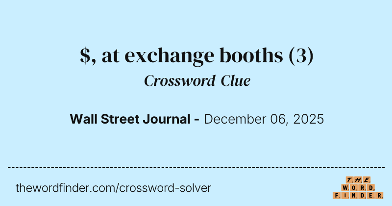 $, at exchange booths crossword clue image