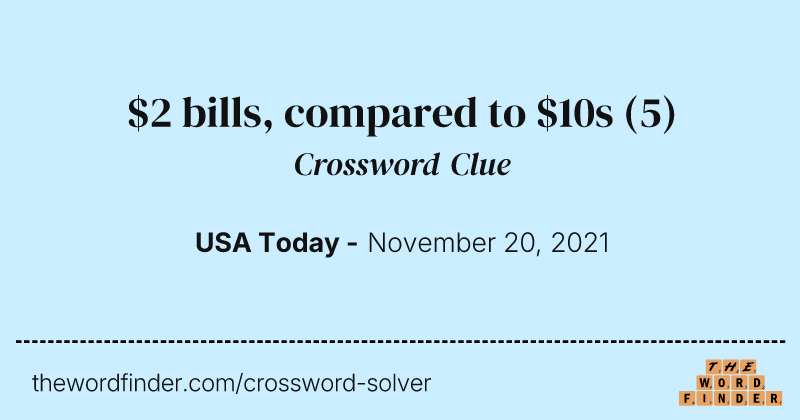 $2 bills, compared to $10s crossword clue image
