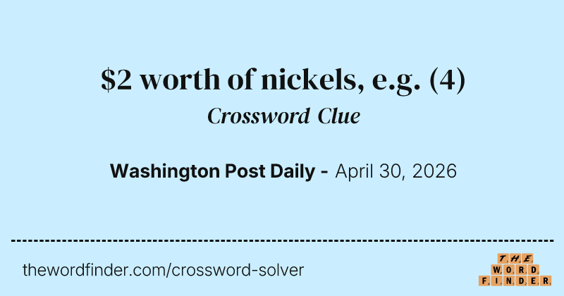 $2 worth of nickels, e.g. crossword clue image