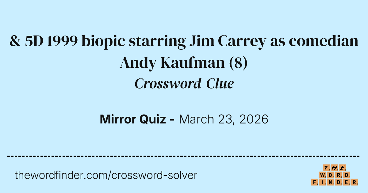 & 5D 1999 biopic starring Jim Carrey as comedian Andy Kaufman ...
