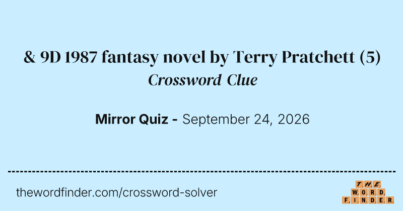 & 9D 1987 fantasy novel by Terry Pratchett crossword clue image