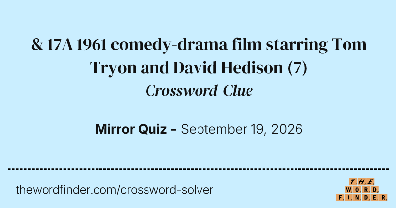 & 17A 1961 comedy-drama film starring Tom Tryon and David Hedison crossword clue image