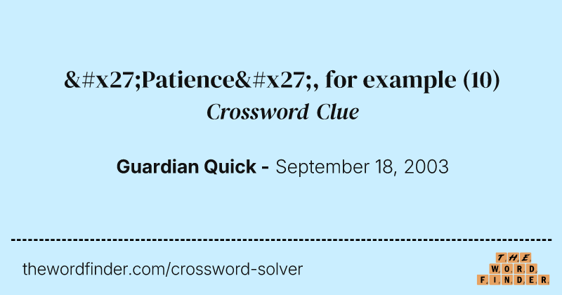 'Patience', for example crossword clue image