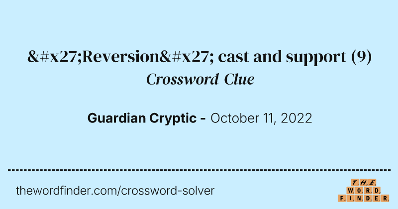 'Reversion' cast and support crossword clue image