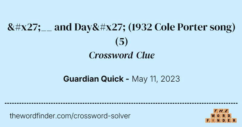 '__ and Day' (1932 Cole Porter song) crossword clue image