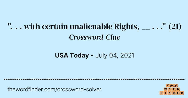 ''. . . with certain unalienable Rights, __ . . .'' crossword clue image
