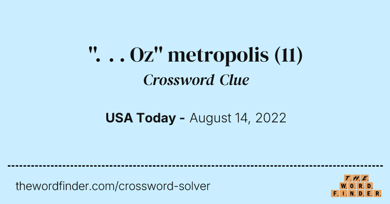 ''. . . Oz'' metropolis crossword clue image
