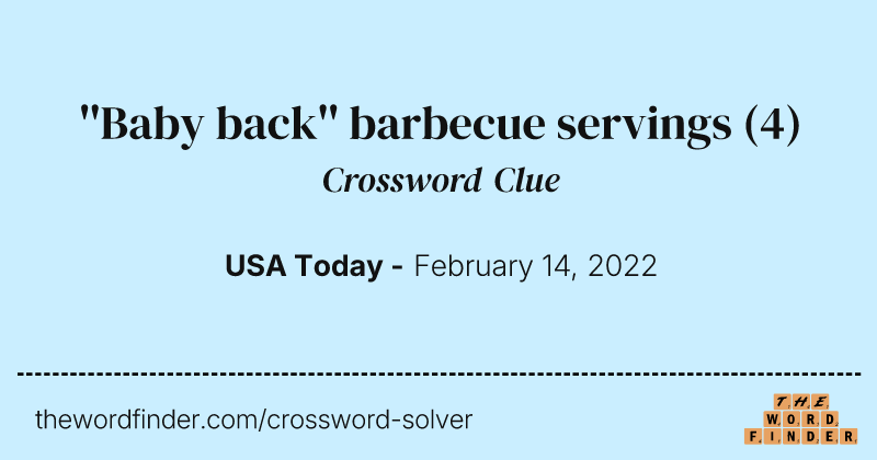 ''Baby back'' barbecue servings crossword clue image