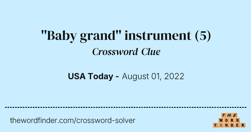 ''Baby grand'' instrument crossword clue image