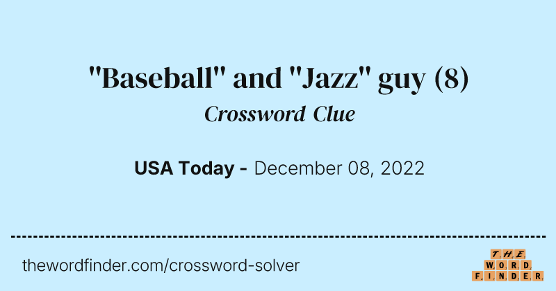''Baseball'' and ''Jazz'' guy crossword clue image