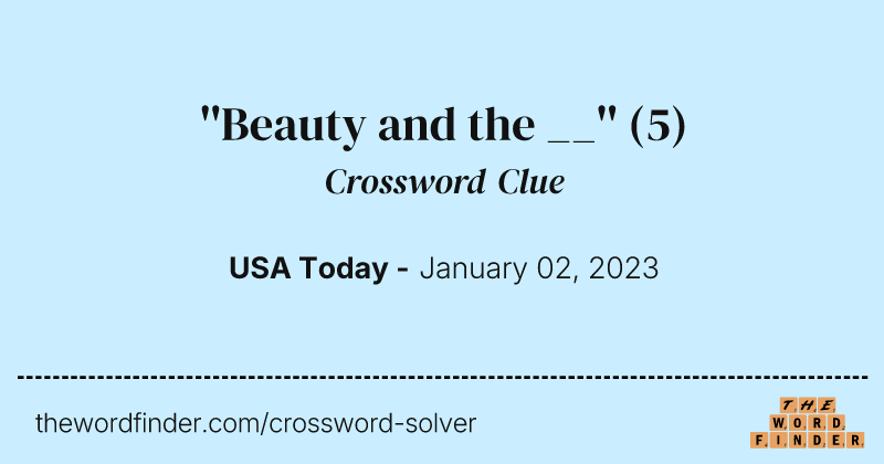 ''Beauty and the __'' crossword clue image