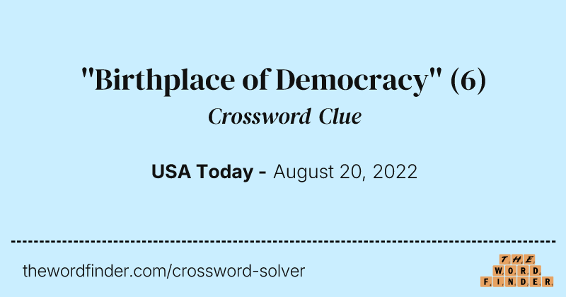 ''Birthplace of Democracy'' crossword clue image
