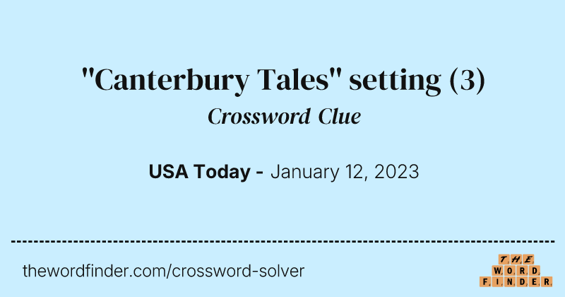 ''Canterbury Tales'' setting crossword clue image