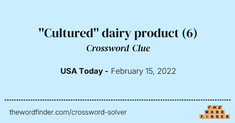 ''Cultured'' dairy product crossword clue image