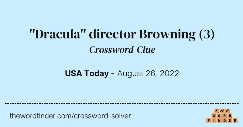 ''Dracula'' director Browning crossword clue image