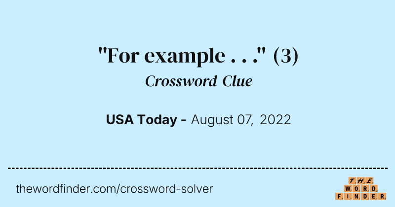 ''For example . . .'' crossword clue image