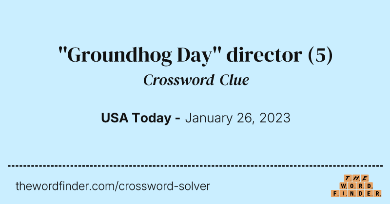 ''Groundhog Day'' director crossword clue image