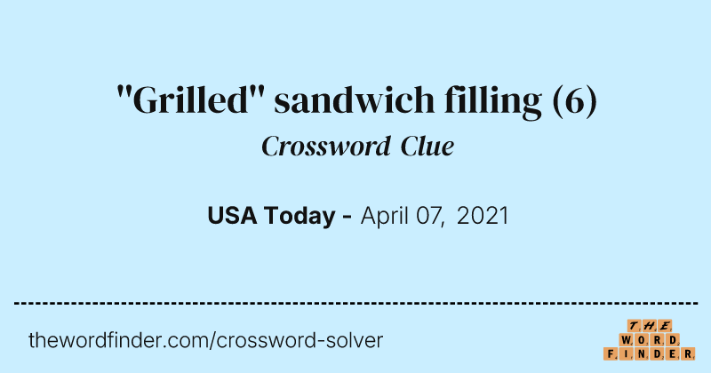 ''Grilled'' sandwich filling crossword clue image