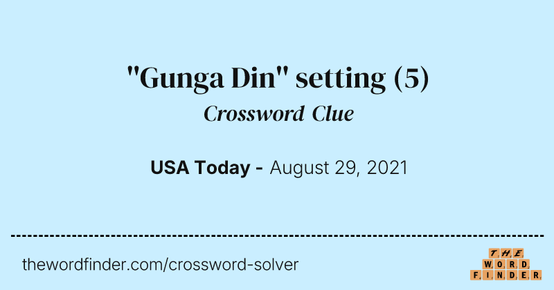 ''Gunga Din'' setting crossword clue image