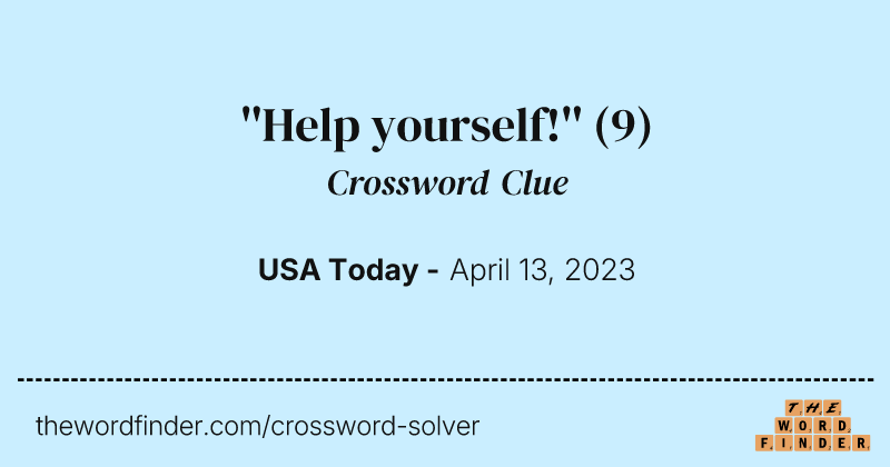 ''Help yourself!'' crossword clue image