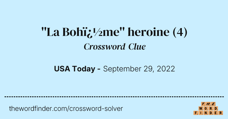 ''La Boh�me'' heroine crossword clue image