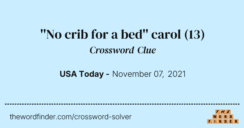 ''No crib for a bed'' carol crossword clue image