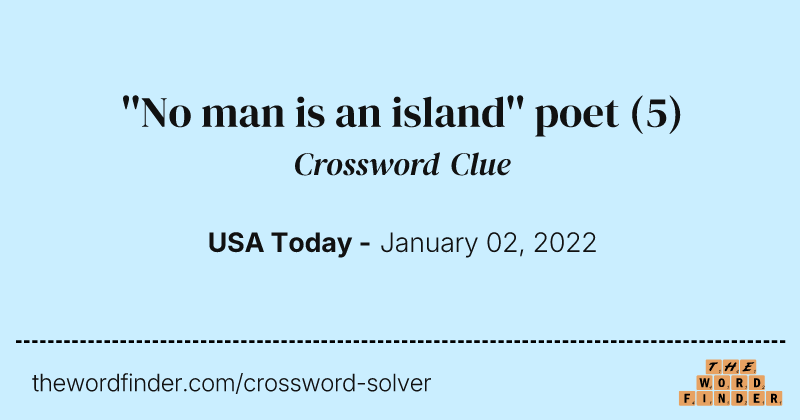 ''No man is an island'' poet crossword clue image