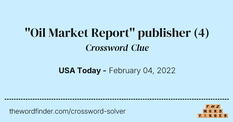 ''Oil Market Report'' publisher crossword clue image