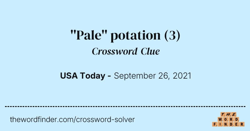 ''Pale'' potation crossword clue image