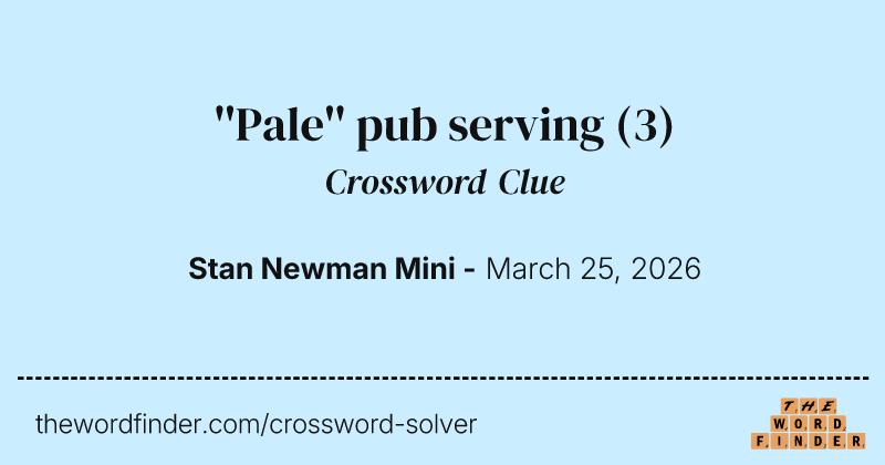 ''Pale'' pub serving crossword clue image
