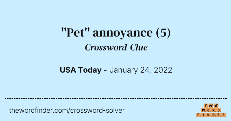 ''Pet'' annoyance crossword clue image