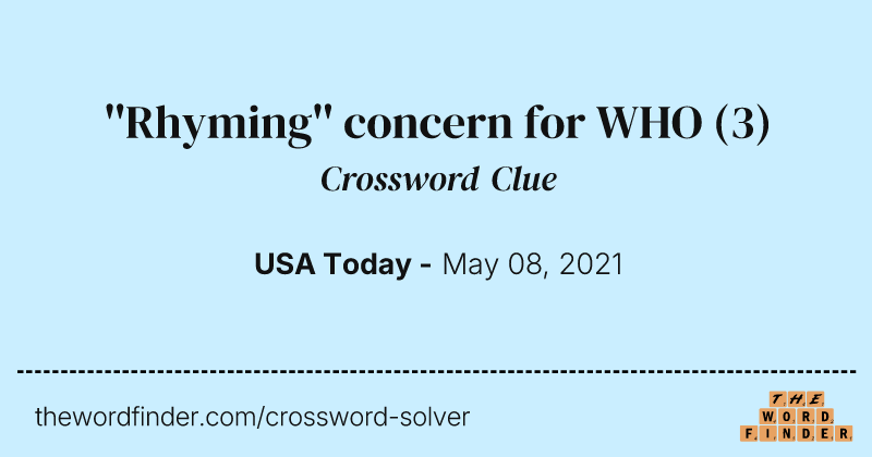 ''Rhyming'' concern for WHO crossword clue image