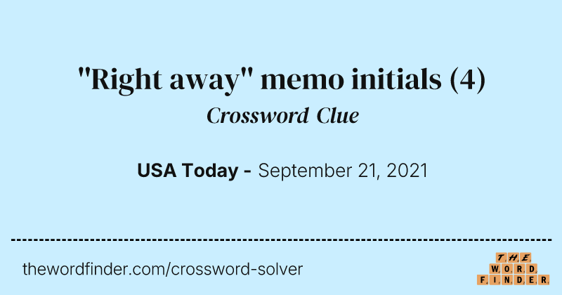 ''Right away'' memo initials crossword clue image
