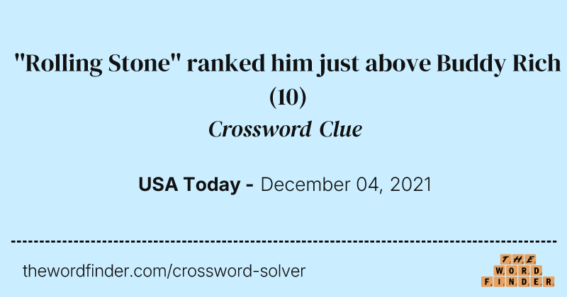 ''Rolling Stone'' ranked him just above Buddy Rich crossword clue image