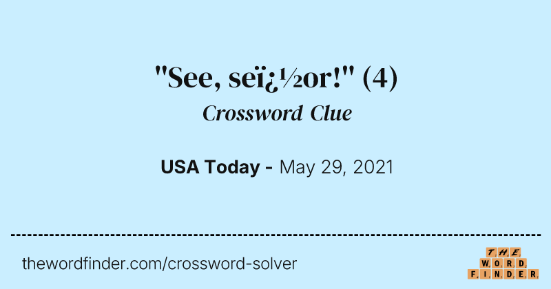 ''See, se�or!'' crossword clue image