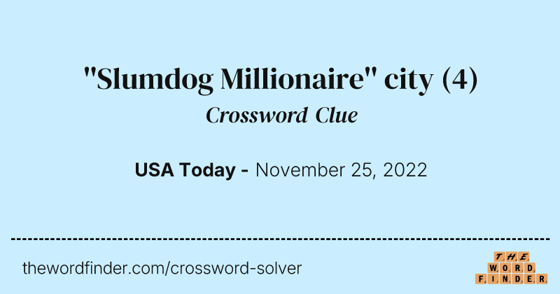 ''Slumdog Millionaire'' city crossword clue image