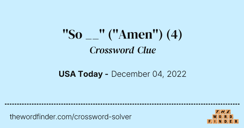 ''So __'' (''Amen'') crossword clue image