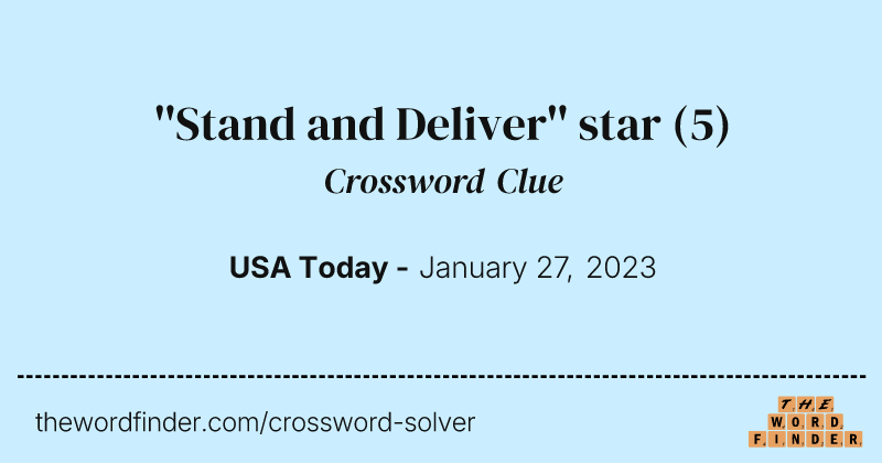 ''Stand and Deliver'' star crossword clue image