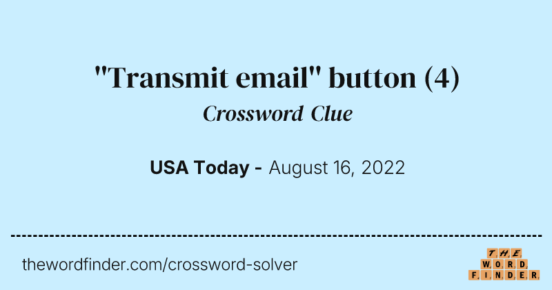 ''Transmit email'' button crossword clue image