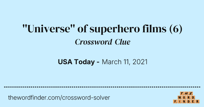 ''Universe'' of superhero films crossword clue image