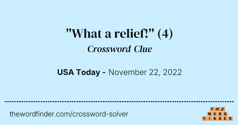 ''What a relief!'' crossword clue image