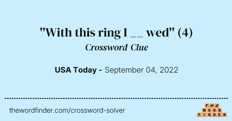 ''With this ring I __ wed'' crossword clue image