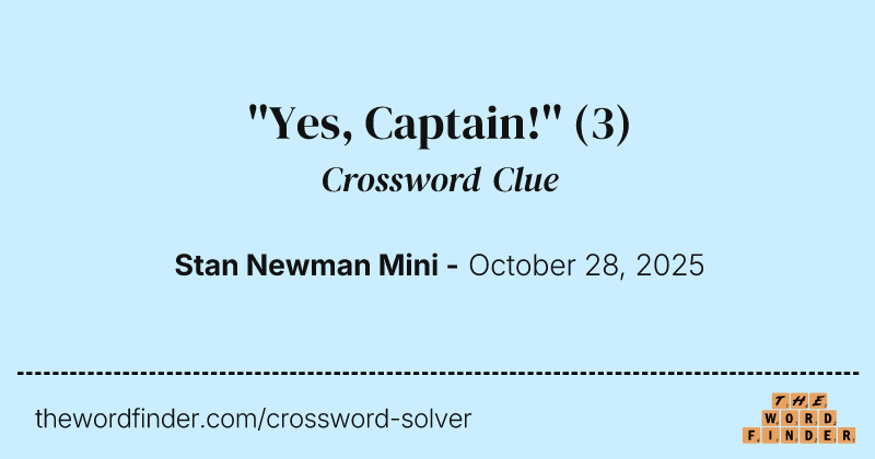 ''Yes, Captain!'' crossword clue image