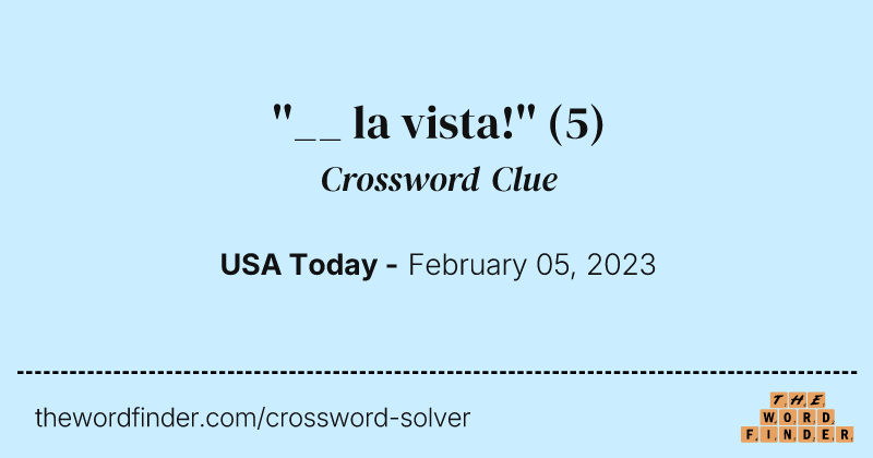 ''__ la vista!'' crossword clue image