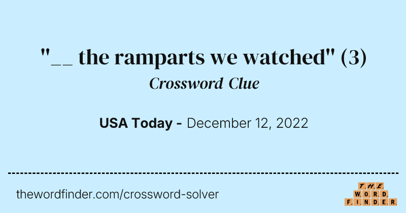 ''__ the ramparts we watched'' crossword clue image