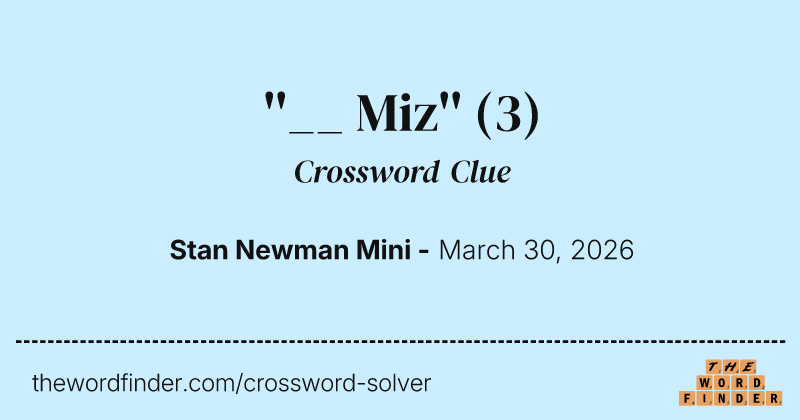 ''__ Miz'' crossword clue image