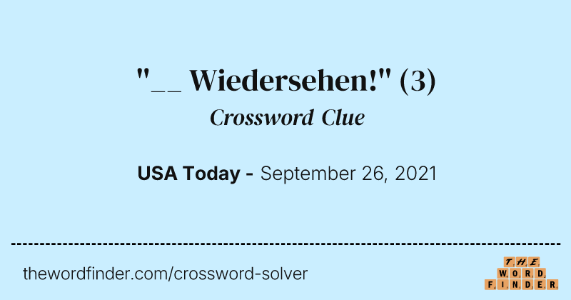 ''__ Wiedersehen!'' crossword clue image