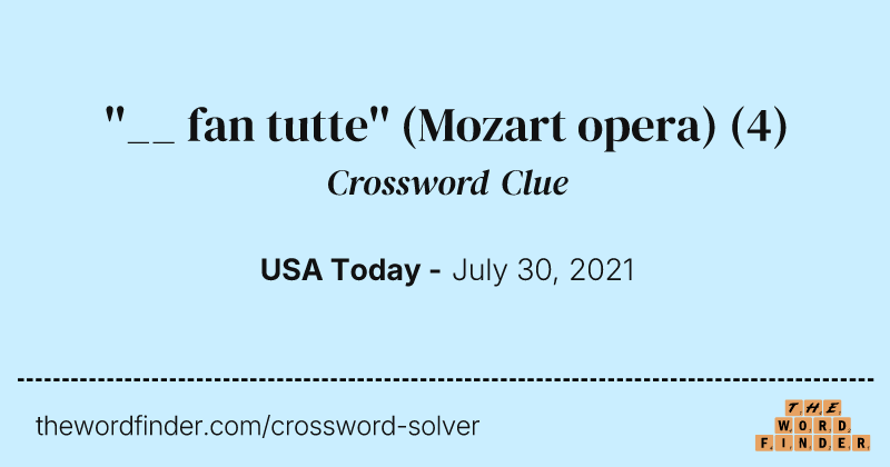 ''__ fan tutte'' (Mozart opera) crossword clue image