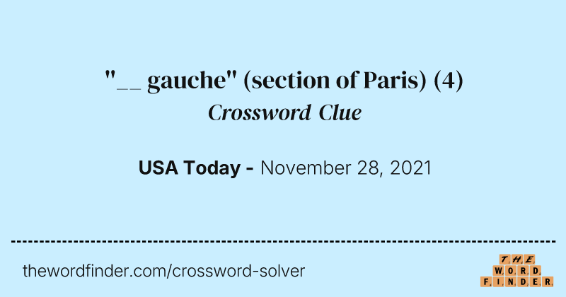 ''__ gauche'' (section of Paris) crossword clue image