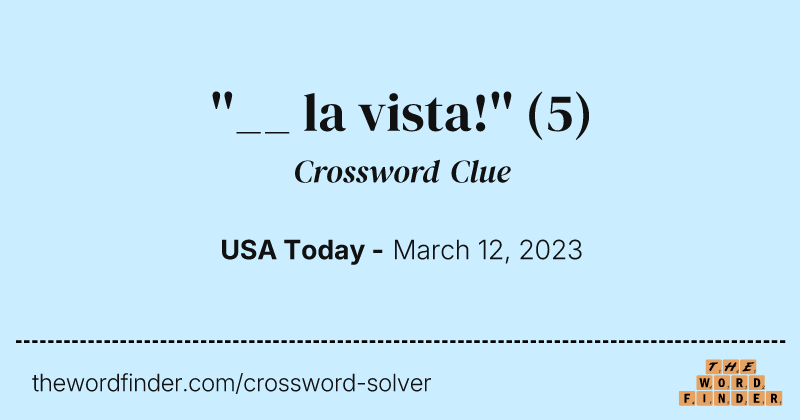 ''__ la vista!'' crossword clue image